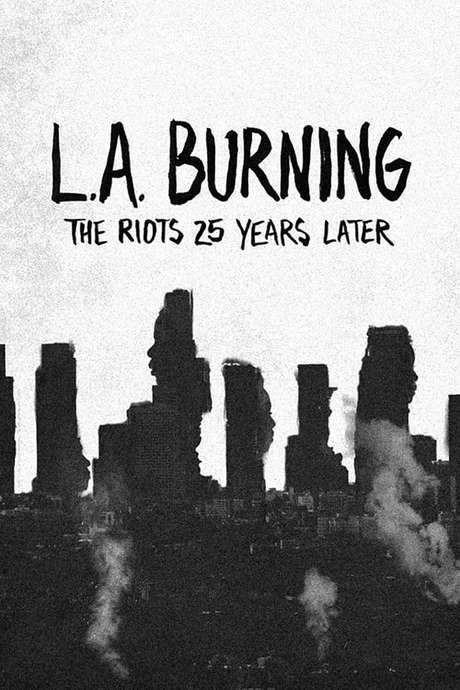 L.A. Burning: The Riots 25 Years Later
